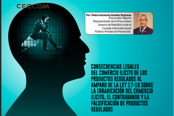 Consecuencias legales del comercio ilícito de los productos regulados al amparo de la ley  17-19 sobre la erradicación del comercio ilícito, el contrabando y la falsificación de productos regulados.